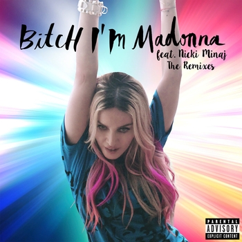 Madonna – Bitch I'm Madonna (Oscar G Bitch Beats) (Bitch I'm Madonna (The Remixes) 2015)
