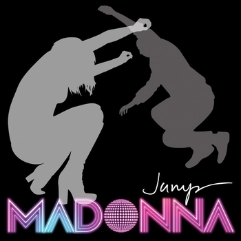 Madonna – Jump (Junor Sanchez's - Misshapes Mix) (Jump EP (US 5'' CDM - USA) 2006) (Junior Sanchez's Misshapes Mix)