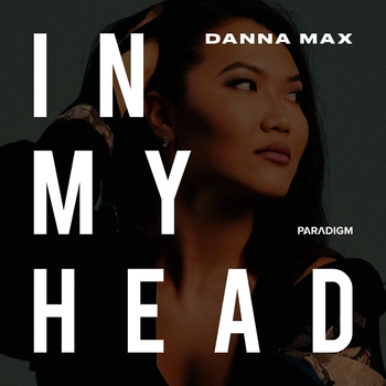 Danna Max – In My Head (Новинки 2021)