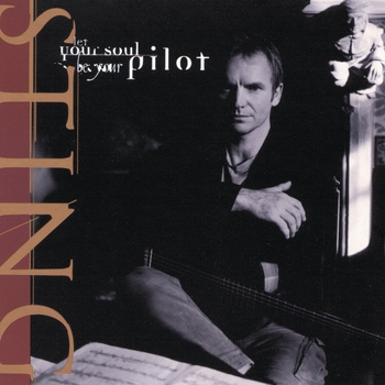 Sting – Let Your Soul Be Your Pilot (A&G Great Divide Mix)
