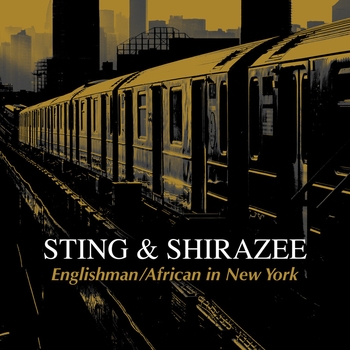 Sting – Englishman / African in New York