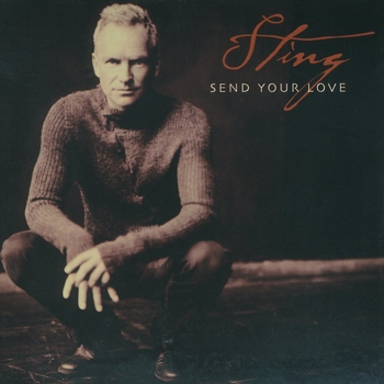 Sting – Send Your Love (Radio Edit)