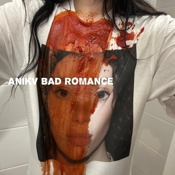 Anikv – Bad romance