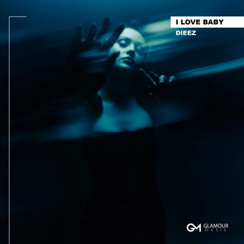 Dieez – I Love You Baby