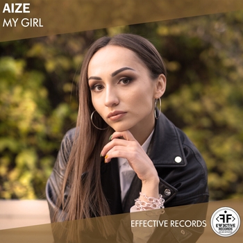 Aize – My Girl (Single 2021)