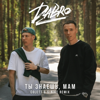 Dabro – Ты знаешь, мам