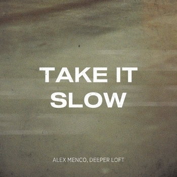 Alex Menco – Take It Slow (2023)