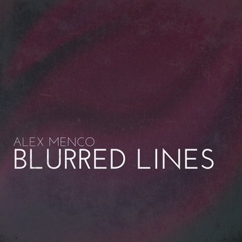 Alex Menco – Blurred Lines (2023)