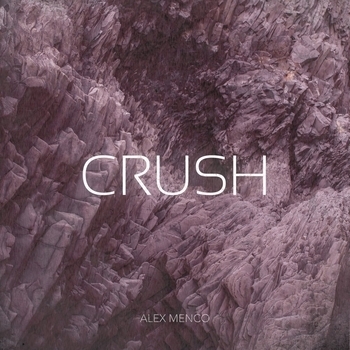 Alex Menco – Crush (Новинки 2022)