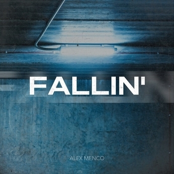 Alex Menco – Fallin (Новинки 2022)