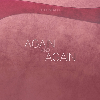 Alex Menco – Again and Again (Новинки 2022)