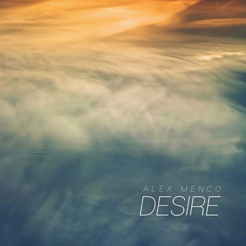 Alex Menco – Desire (Новинки 2022)