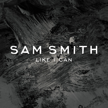 Sam Smith – Like I Can (iLL BLU Remix) (2014) (iLL BLU Remix)