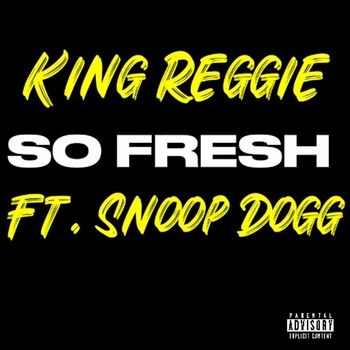 King Reggie – So Fresh