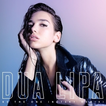 Dua Lipa – Be the One