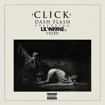 Dash Flash – Click (feat. Lil Wayne & Fresh)