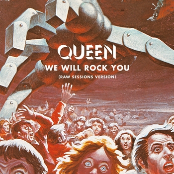 Queen – We Will Rock You (Raw Sessions Version)