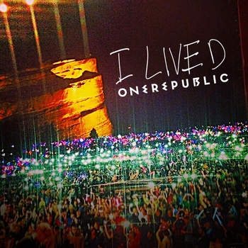 OneRepublic – I Lived (Heroic Remix) (I Lived (EP) 2014)