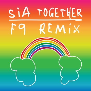 Sia – Together (F9 Club Remix)