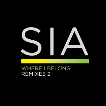 Sia – Where I Belong (Future Funk Squad 'Acidic-Funk' Dub)
