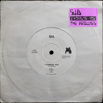 Sia – I Forgive You ((Chromeo Remix) [radio edit]; Chromeo Remix; radio edit)