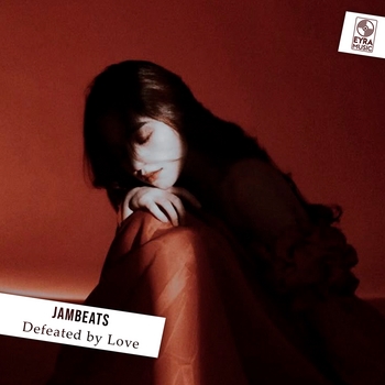 Jambeats – Defeated by Love