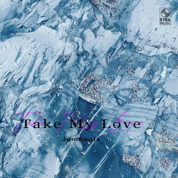Jambeats – Take My Love