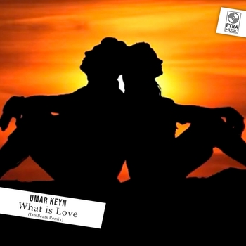 Umar Keyn – What is Love