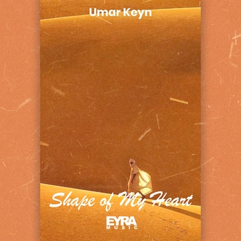 Umar Keyn – Shape of My Heart