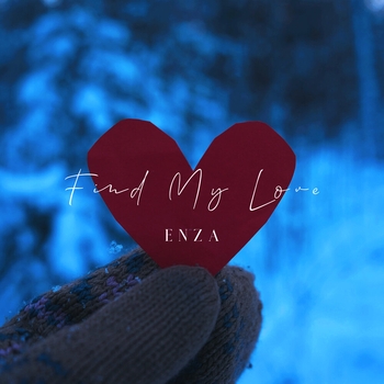 Enza – Find My Love (2024)