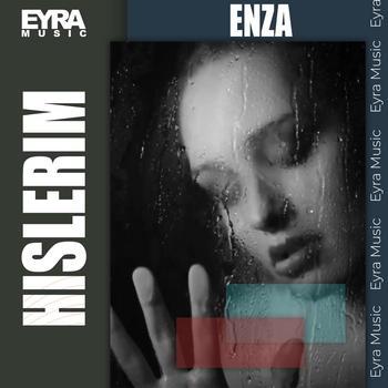 Enza – Hislerim (Single 2023)