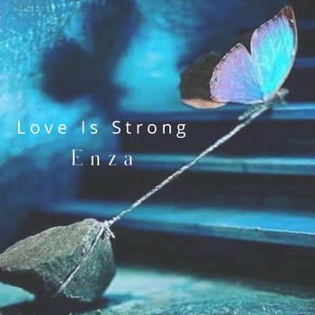 Enza – Love Is Strong