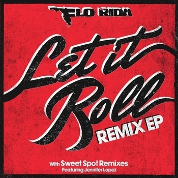 Flo Rida – Let It Roll (Joe Maz Remix)