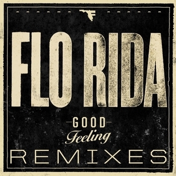 Flo Rida – Good Feeling (Seductive Remix)
