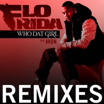 Flo Rida – Who Dat Girl (Hardwell Club Mix)