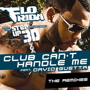 Flo Rida – Club Can't Handle Me (feat. David Guetta) (Felguk Remix) (Remixes 2010) (Felguk Remix; feat. David Guetta)