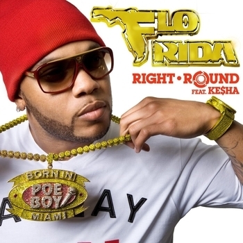 Flo Rida – Right Round (feat. Ke$ha) (CDM 2009) (feat. Ke$ha)