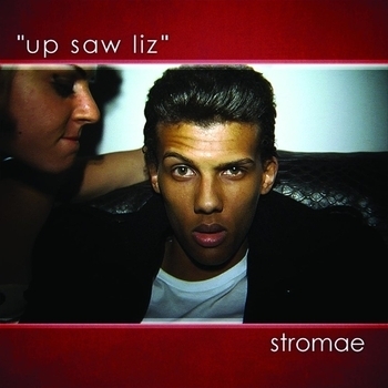 Stromae – Up Saw Liz