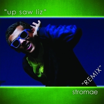 Stromae – Up Saw Liz (Remix)