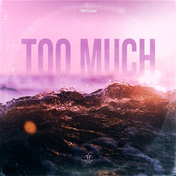 Triticum – Too Much (2024)