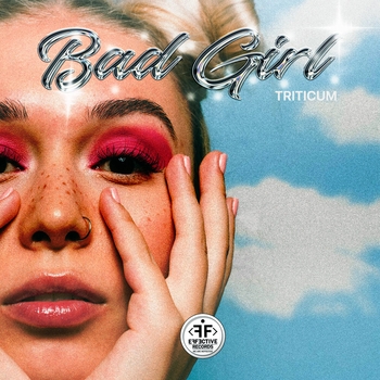 Triticum – Bad Girl (Новинки 2023)