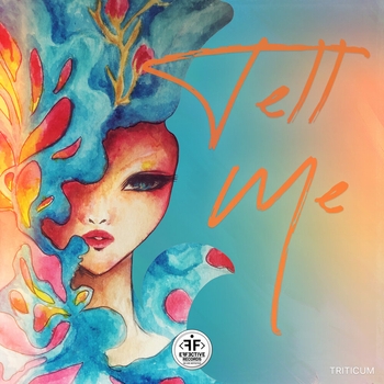 Triticum – Tell Me (Новинки 2022)