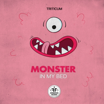 Triticum – Monster in My Bed