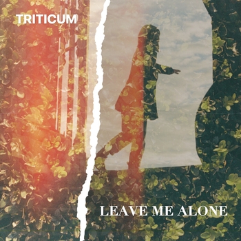 Triticum – Leave Me Alone (Новинки 2021)