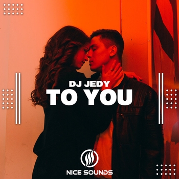 Dj Jedy – To You (Новинки 2023)