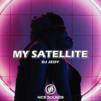 Dj Jedy – My Satellite (Новинки 2022)