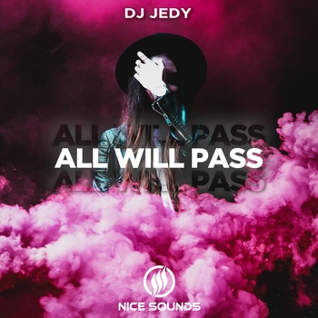 Dj Jedy – All Will Pass (Новинки 2022)