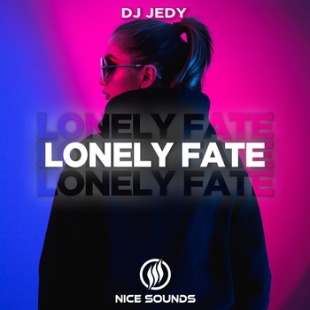 Dj Jedy – Lonely Fate (Новинки 2022)