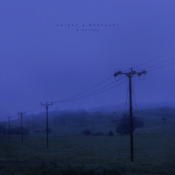 Antent – miss you