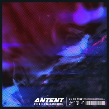 Antent – On My Mind
